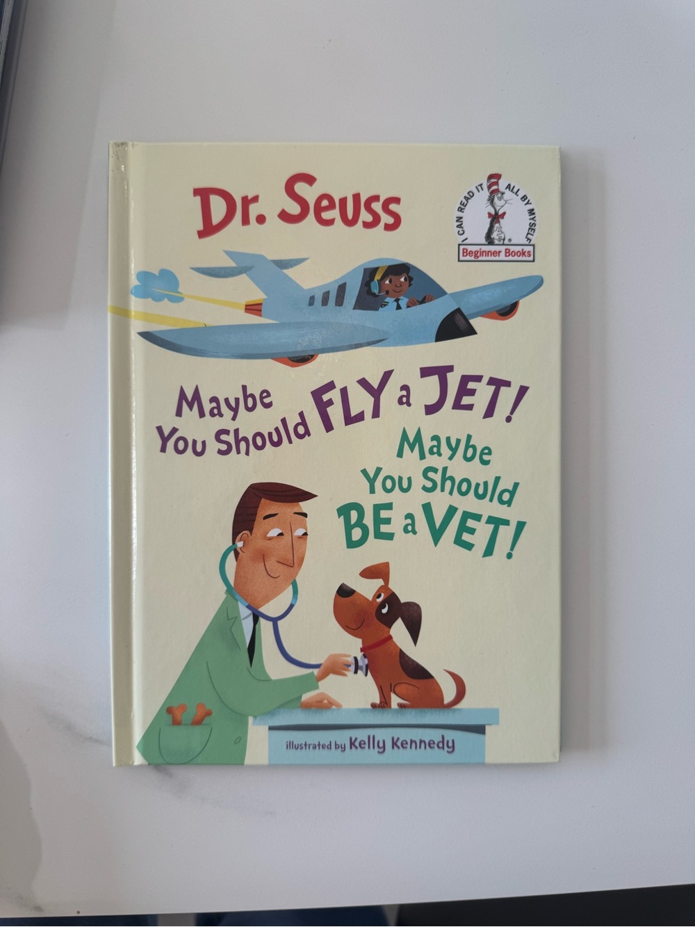 Dr. Seuss Maybe You Should Fly a Jet Maybe You Should Be a Vet Hardcover